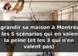 Agrandissement maison Montréal : les 4 scénarios 2026 — illustration